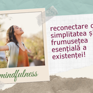 Mindfulness – Ghid complet pentru o viață conștientă și echilibrată (4+2 tehnici)
